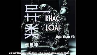 Vietsub Khác loài  Hoa Thần Vũ  异类  华晨宇 [upl. by Eniahpets208]