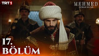 Mehmed Fetihler Sultanı 17 Bölüm trt1 [upl. by Merras]