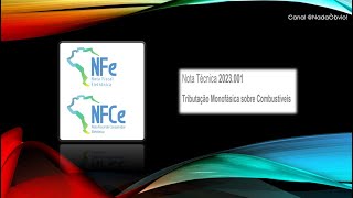 NFeNFCe  Tributação Monofásica de Combustíveis NT 2023001 [upl. by Ecerehs]