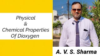 Physical Properties Of DioxygenChemical Properties Of DioxygenUses Of Dioxygen [upl. by Rao575]