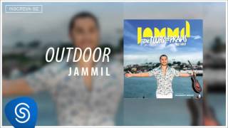 Jammil part Manno Góes  Outdoor  Álbum De Todas as Praias [upl. by Nodnart]