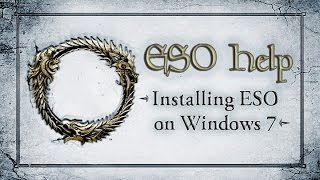 Installing ESO on Windows 7  The Elder Scrolls Online [upl. by Cummine]