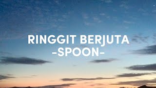 RINGGIT BERJUTA LIRIK  SPOON [upl. by Livvi]