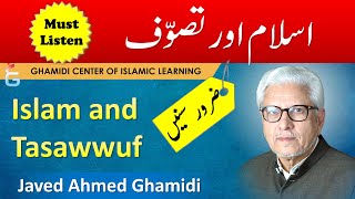 ISLAM aur TASAWWUF  Javed Ahmed Ghamidi [upl. by Amaryl]