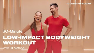 30Minute LowImpact Bodyweight Workout With LIT Method  POPSUGAR FITNESS [upl. by Eloisa237]