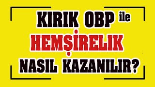 kırık obp ile hemşirelik nasıl kazanılır I hemşirelik sıralama [upl. by Destinee]