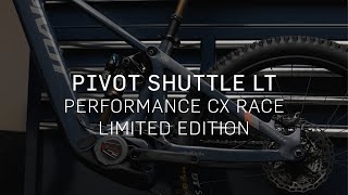 Pivot Shuttle LT  Performance CX Race Limited Edition [upl. by Andonis]