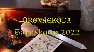 Ürgväe Koda Taroskoop 2022 [upl. by Zachery299]