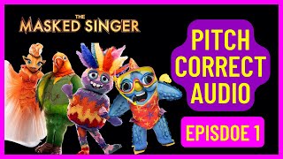 Masked Singer Pitch Correct  Episode 1 [upl. by Athena616]