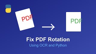 Fix PDF Rotation Automatically Using OCR amp Python  Smart PDF Orientation Detection [upl. by Mcgaw848]