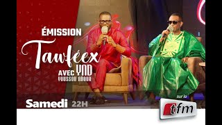 🚨🚨TFM LIVE  EMISSION TAWFEEX AVEC YOUSSOU NDOUR  Pr EL HADJ PAPE CHEIKH DIALLO [upl. by Ovid]