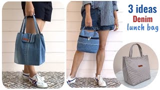 3 ideas denim lunch box bag tutorial from old jeansdiy lunch bag lunch bag idea [upl. by Haisa741]