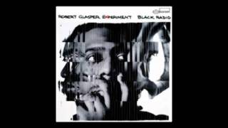 Robert Glasper Experiment Ft King quotMove Lovequot [upl. by Fujio]