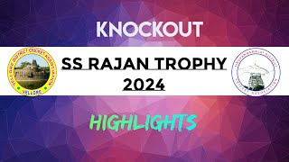 Vellore vs Thiruvannamalai  Knockout  SS Rajan Trophy T20 2024  Highlights  Iyarkaiadiyan [upl. by Cohbath]