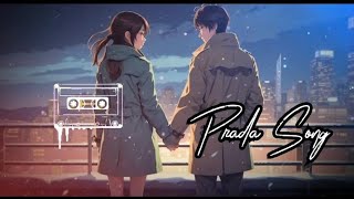 Prada Song  Lofi Song 🎧 [upl. by Gula]