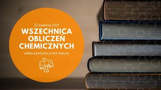 WSZECHNICA chemicznych OBLICZEŃ rozdziały  chemia matura  obliczeniówki [upl. by Mosra665]