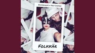 Folkkär [upl. by Ephram]