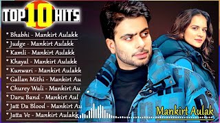 Mankirt Aulakh All Song 2022 New Punjabi Song 2023Best Songs Mankirt Aulakh punjabitrendz [upl. by Acirat]