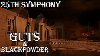 Guts and Blackpowder  Mozart Symphony No 25 I Allegro con brio Ingame Version [upl. by Pinto]