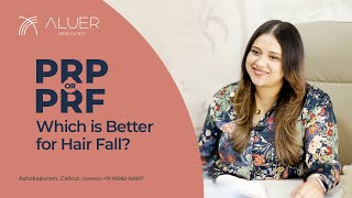 Hair Fall Control Treatment PRP or PRF Which is Better [upl. by Elisha]