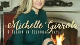 A Igreja Tem Que Marchar  Michelle Giarola [upl. by Eciened]