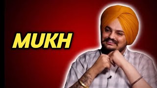 MUKH  SIDHU MOOSEWALA [upl. by Suckow]