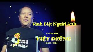 In Memory of Anh VIỆT DZŨNG  Part 2 [upl. by Elisabeth124]