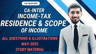 CA Inter  May 2025  Residential Status amp Scope of Income ALL Illustrations and Questions [upl. by Chalmer]