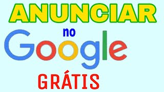 ANUNCIAR a SUA EMPRESA no GOOGLE GRÁTIS [upl. by Ani]