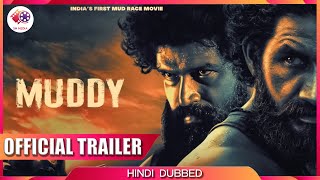 Muddy  Official Hindi Dubbed Trailer  Yuvan Krishna  Ridhaan Krishna  SN Media [upl. by Ennaisoj]