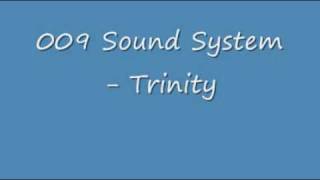 009 Sound System  Trinity [upl. by Atinaw44]