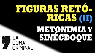 Figuras retóricas II METONIMIA y SINÉCDOQUE Las explicamos y aprendemos a distinguirlas [upl. by Salomone]