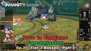 Insanity FlyFF  ZTE Forcemaster Series Ep20  Tier 3 Bosses  Part 1 [upl. by Nekciv326]