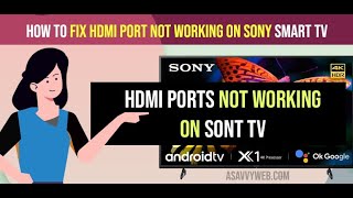 How to Fix HDMI Ports Not Working on Sony Bravia Smart tv [upl. by Mona968]