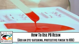 How To Use PB Resin  Add an eyecatching protective finish to HDU [upl. by Esille673]