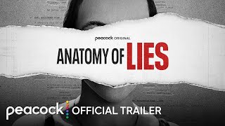 Anatomy of Lies  Official Trailer  Peacock Original [upl. by Nylssej]