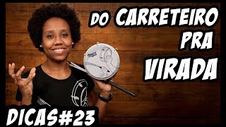 Do carreteiro pra virada  Dica 23 [upl. by Draper]