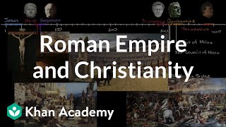 Roman Empire and Christianity  World History  Khan Academy [upl. by Attenad352]