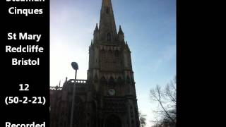 The bells of St Mary Redcliffe Bristol ringing Stedman Cinques outsidewmv [upl. by Intisar]