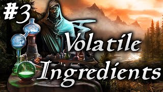 Skyrim Life as an Alchemist Episode 3  Volatile Ingredients [upl. by Huberto]