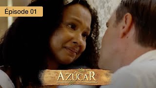 Azucar  EP 01  Passions Interdites et Secrets de Famille  Série complète en Français  HD [upl. by Arihas]