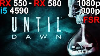 Until Dawn  RX 550  RX 580 i5 4590 [upl. by Stronski655]