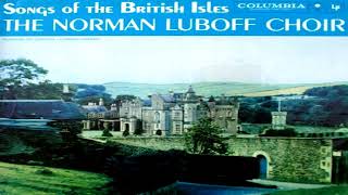 12 Norman Luboff Choir Songs of The British Isles 1959 [upl. by Marcela238]