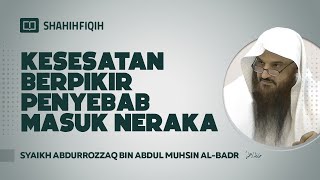 Kesesatan Berpikir Penyebab Masuk Neraka  Syaikh Abdurrozzaq bin Abdul Muhsin AlBadr nasehatulama [upl. by Heather]