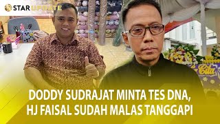 DODDY SUDRAJAT NGOTOT MINTA TES DNA HAJI FAISAL HANYA TERTAWA  STAR UPDATE [upl. by Aivatnuahs]