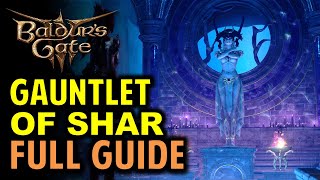 Gauntlet of Shar Full Guide All Puzzles Secrets Trials and Objectives  Baldurs Gate 3 BG3 [upl. by Fritzie596]