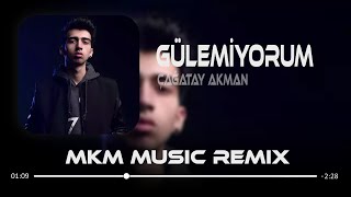 Çağatay Akman  Gülemiyorum  MKM Remix  İlk Konuşmamız Son Buluşmamız [upl. by Otrebcire]