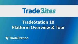 TradeStation 10 Platform Overview and Tour [upl. by Adrahs]