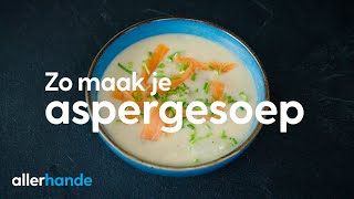 Aspergesoep maken Zo doe je dat  Soep  Allerhande [upl. by Onileba]