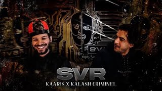 PREMIERE ECOUTE  KAARIS X KALASH CRIMINEL  SVR [upl. by Eremaj227]